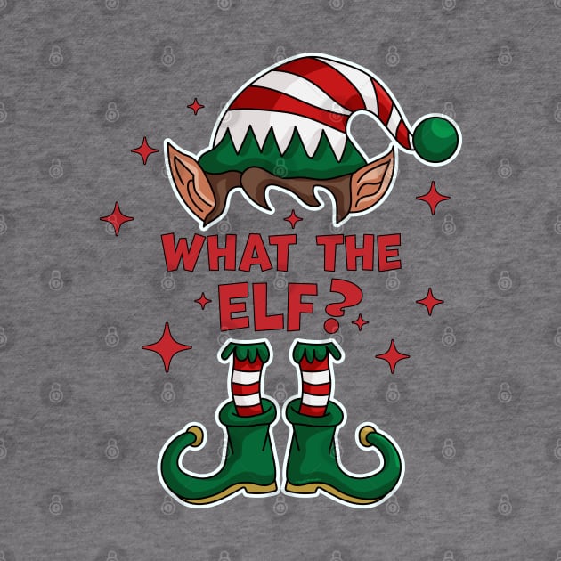 What The Elf ? - Family Matching Group Christmas Funny Xmas by OrangeMonkeyArt